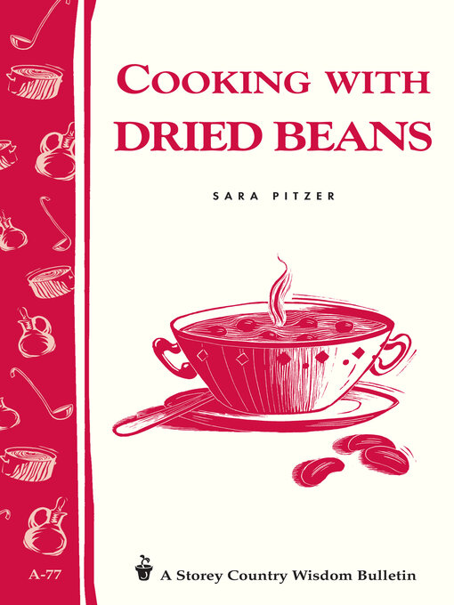 Title details for Cooking with Dried Beans by Sara Pitzer - Available